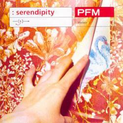 Premiata Forneria Marconi : Serendipity